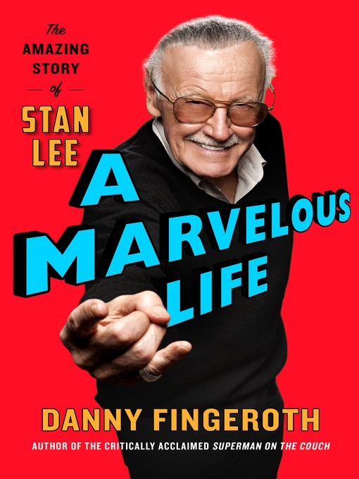 Title details for A Marvelous Life by Danny Fingeroth - Available